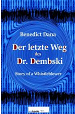Der letzte Weg des Dr. Dembski Cover des Buches Der letzte Weg des Dr. Dembski (ISBN: 9783745084122)