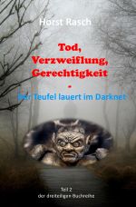 Tod, Verzweiflung, Gerechtigkeit Cover des Buches Tod, Verzweiflung, Gerechtigkeit (ISBN: 9783745089486)