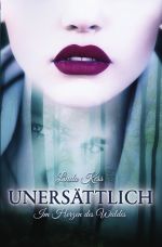 Unersättlich / Unersättlich - Im Herzen des Waldes Cover des Buches Unersättlich / Unersättlich - Im Herzen des Waldes (ISBN: 9783745090437)