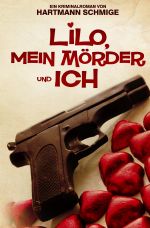 Lilo, Mein Mörder und Ich Cover des Buches Lilo, Mein Mörder und Ich (ISBN: 9783745090505)
