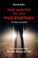 Die Nacht mit dem Holenkerl Cover des Buches Die Nacht mit dem Holenkerl (ISBN: 9783745091472)