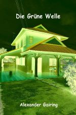 Die Grüne Welle Cover des Buches Die Grüne Welle (ISBN: 9783745094008)