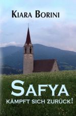 Safya kämpft sich zurück! Cover des Buches Safya kämpft sich zurück! (ISBN: 9783745097580)