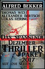 Das spannende Dezember Thriller Paket 2017 auf 1201 Seiten Cover des Buches Das spannende Dezember Thriller Paket 2017 auf 1201 Seiten (ISBN: 9783745202601)
