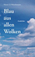 Blau aus allen Wolken Cover des Buches Blau aus allen Wolken (ISBN: 9783745511918)