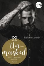 Unmasked - Jetzt gehörst du mir Cover des Buches Unmasked - Jetzt gehörst du mir (ISBN: 9783745700459)