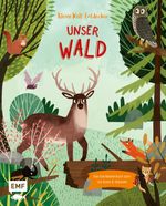Kleine Welt–Entdecker – Unser Wald Cover des Buches Kleine Welt–Entdecker – Unser Wald (ISBN: 9783745900637)