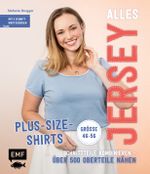 Alles Jersey – Plus-Size-Shirts Cover des Buches Alles Jersey – Plus-Size-Shirts (ISBN: 9783745903263)