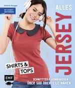 Alles Jersey – Shirts und Tops Cover des Buches Alles Jersey – Shirts und Tops (ISBN: 9783745903270)