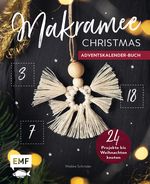 Mein Adventskalender-Buch: Makramee Christmas Cover des Buches Mein Adventskalender-Buch: Makramee Christmas (ISBN: 9783745907537)