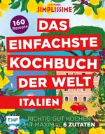 Simplissime – Das Einfachste Kochbuch der Welt: Italienische Küche Cover des Buches Simplissime – Das Einfachste Kochbuch der Welt: Italienische Küche (ISBN: 9783745907964)