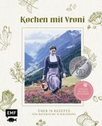 Kochen mit Vroni Cover des Buches Kochen mit Vroni (ISBN: 9783745912258)
