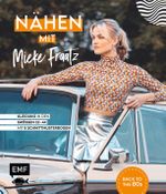 Nähen mit Mieke Fraatz – Back to the 80s Cover des Buches Nähen mit Mieke Fraatz – Back to the 80s (ISBN: 9783745912425)