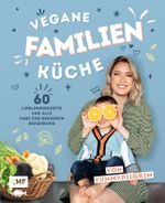 Vegane Familienküche von Yummypilgrim Cover des Buches Vegane Familienküche von Yummypilgrim (ISBN: 9783745916317)