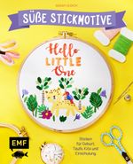 Hello Little One – Süße Stickmotive Cover des Buches Hello Little One – Süße Stickmotive (ISBN: 9783745917499)