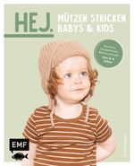Hej. Mützen stricken – Babys & Kids Cover des Buches Hej. Mützen stricken – Babys & Kids (ISBN: 9783745917901)