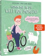 Komm mit in die Welt von morgen! Cover des Buches Komm mit in die Welt von morgen! (ISBN: 9783745926460)