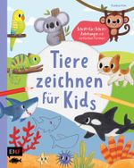 Tiere zeichnen für Kids – Über 100 kunterbunte Lieblingstiere mit einfachen Formen Schritt-für-Schritt malen lernen Cover des Buches Tiere zeichnen für Kids – Über 100 kunterbunte Lieblingstiere mit einfachen Formen Schritt-für-Schritt malen lernen (ISBN: 9783745930160)
