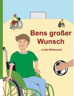 Bens großer Wunsch Cover des Buches Bens großer Wunsch (ISBN: 9783746000213)