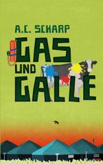 Gas und Galle Cover des Buches Gas und Galle (ISBN: 9783746010724)