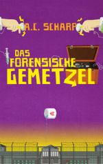 Das forensische Gemetzel Cover des Buches Das forensische Gemetzel (ISBN: 9783746010762)