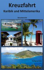 Kreuzfahrt Karibik und Mittelamerika Cover des Buches Kreuzfahrt Karibik und Mittelamerika (ISBN: 9783746011523)