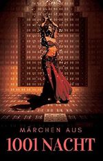 Märchen aus 1001 Nacht: Vollständige Übersetzung des Originaltextes Cover des Buches Märchen aus 1001 Nacht: Vollständige Übersetzung des Originaltextes (ISBN: 9783746014517)