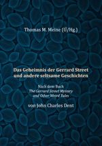 Das Geheimnis der Gerrard Street und andere seltsame Geschichten Cover des Buches Das Geheimnis der Gerrard Street und andere seltsame Geschichten (ISBN: 9783746016764)