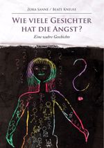 Wie viele Gesichter hat die Angst? Cover des Buches Wie viele Gesichter hat die Angst? (ISBN: 9783746017082)