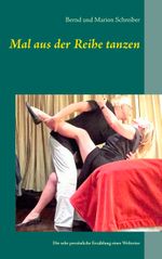 Mal aus der Reihe tanzen Cover des Buches Mal aus der Reihe tanzen (ISBN: 9783746029078)