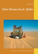 Zehn Monate durch Afrika Cover des Buches Zehn Monate durch Afrika (ISBN: 9783746029863)