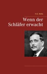 Wenn der Schläfer erwacht Cover des Buches Wenn der Schläfer erwacht (ISBN: 9783746033860)
