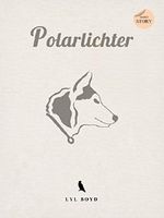 Polarlichter Cover des Buches Polarlichter (ISBN: 9783746036526)