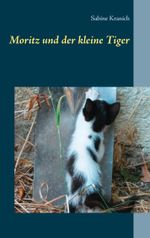Moritz und der kleine Tiger Cover des Buches Moritz und der kleine Tiger (ISBN: 9783746036533)
