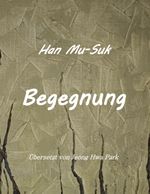 Begegnung Cover des Buches Begegnung (ISBN: 9783746048871)