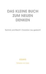 Das kleine Buch zum neuen Denken Cover des Buches Das kleine Buch zum neuen Denken (ISBN: 9783746054513)