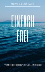 Einfach frei Cover des Buches Einfach frei (ISBN: 9783746065274)
