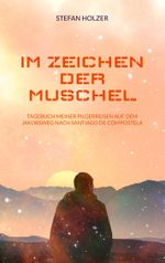 Im Zeichen der Muschel Cover des Buches Im Zeichen der Muschel (ISBN: 9783746066868)