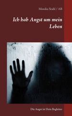 Ich hab Angst um mein Leben Cover des Buches Ich hab Angst um mein Leben (ISBN: 9783746069135)