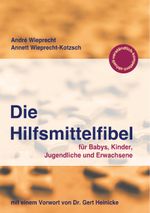Die Hilfsmittelfibel Cover des Buches Die Hilfsmittelfibel (ISBN: 9783746074412)
