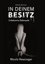 In deinem Besitz: Unbekannte Sehnsucht Cover des Buches In deinem Besitz: Unbekannte Sehnsucht (ISBN: 9783746074429)