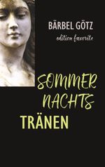 Sommernachtstränen Cover des Buches Sommernachtstränen (ISBN: 9783746078298)