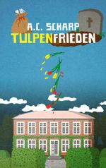 Tulpenfrieden Cover des Buches Tulpenfrieden (ISBN: 9783746082257)