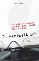 In Wahrheit ich Cover des Buches In Wahrheit ich (ISBN: 9783746098487)