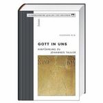 Gott in uns: Hinführung zu Johannes Tauler Cover des Buches Gott in uns: Hinführung zu Johannes Tauler (ISBN: 9783746221366)