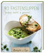 40 Fastensuppen Cover des Buches 40 Fastensuppen (ISBN: 9783746248905)