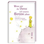 Wenn wir die Sterne mit unseren Herzen sehen Cover des Buches Wenn wir die Sterne mit unseren Herzen sehen (ISBN: 9783746250717)