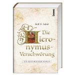 Die Hieronymus-Verschwörung Cover des Buches Die Hieronymus-Verschwörung (ISBN: 9783746252681)