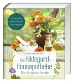 Die Hildegard-Hausapotheke für die ganze Familie Cover des Buches Die Hildegard-Hausapotheke für die ganze Familie (ISBN: 9783746262352)