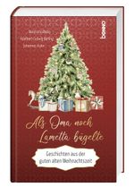 Als Oma noch Lametta bügelte Cover des Buches Als Oma noch Lametta bügelte (ISBN: 9783746266367)